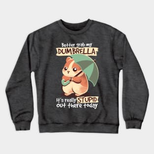 Dumbrella Crewneck Sweatshirt